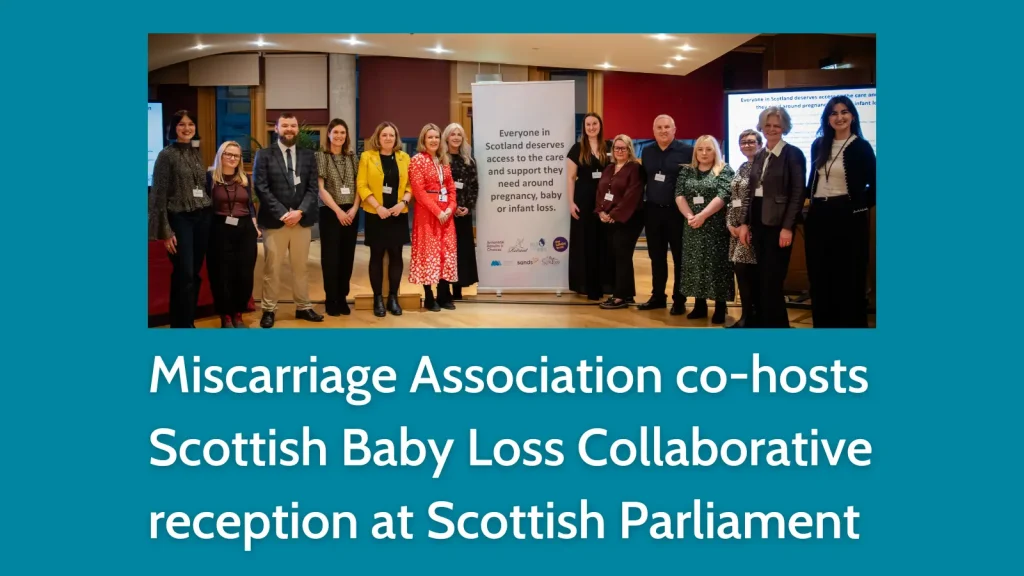 Miscarriage Association co-hosts Scottish Baby Loss Collaborative reception at Scottish Parliament