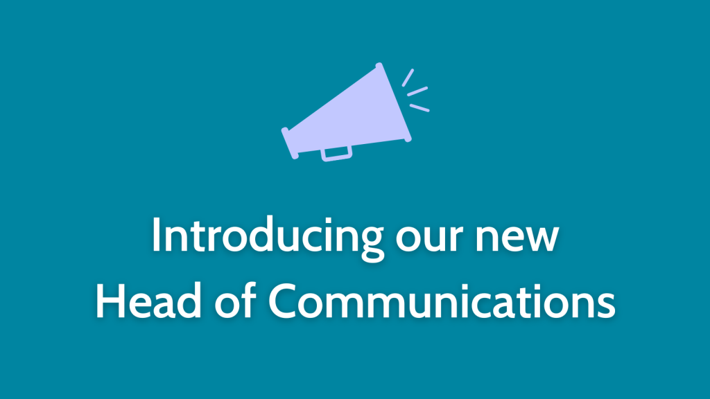 Introducing our new Head of Communications