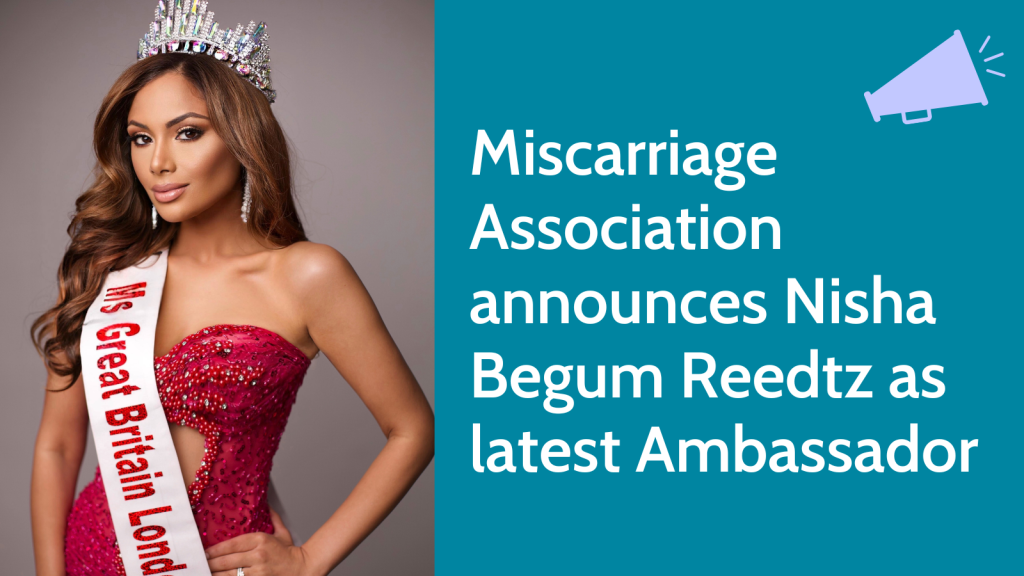 Miscarriage Association announces Nisha Begum Reedtz as latest Ambassador