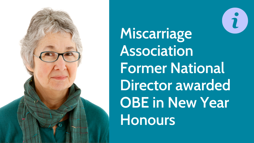 Miscarriage Association Former National Director awarded OBE in New Year Honours