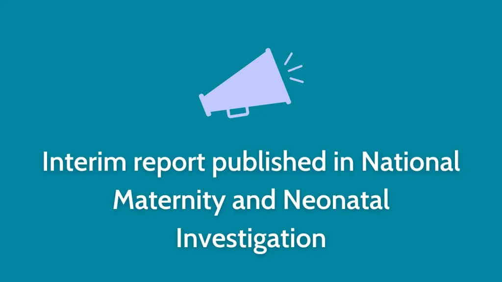 Interim report published in National Maternity and Neonatal Investigation
