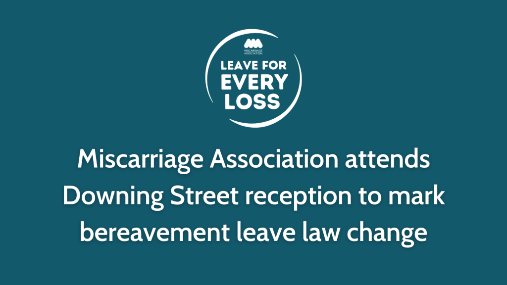 Miscarriage Association attends Downing Street reception to mark bereavement leave law change