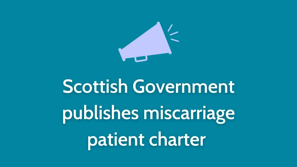 Scottish Government publishes miscarriage patient charter 